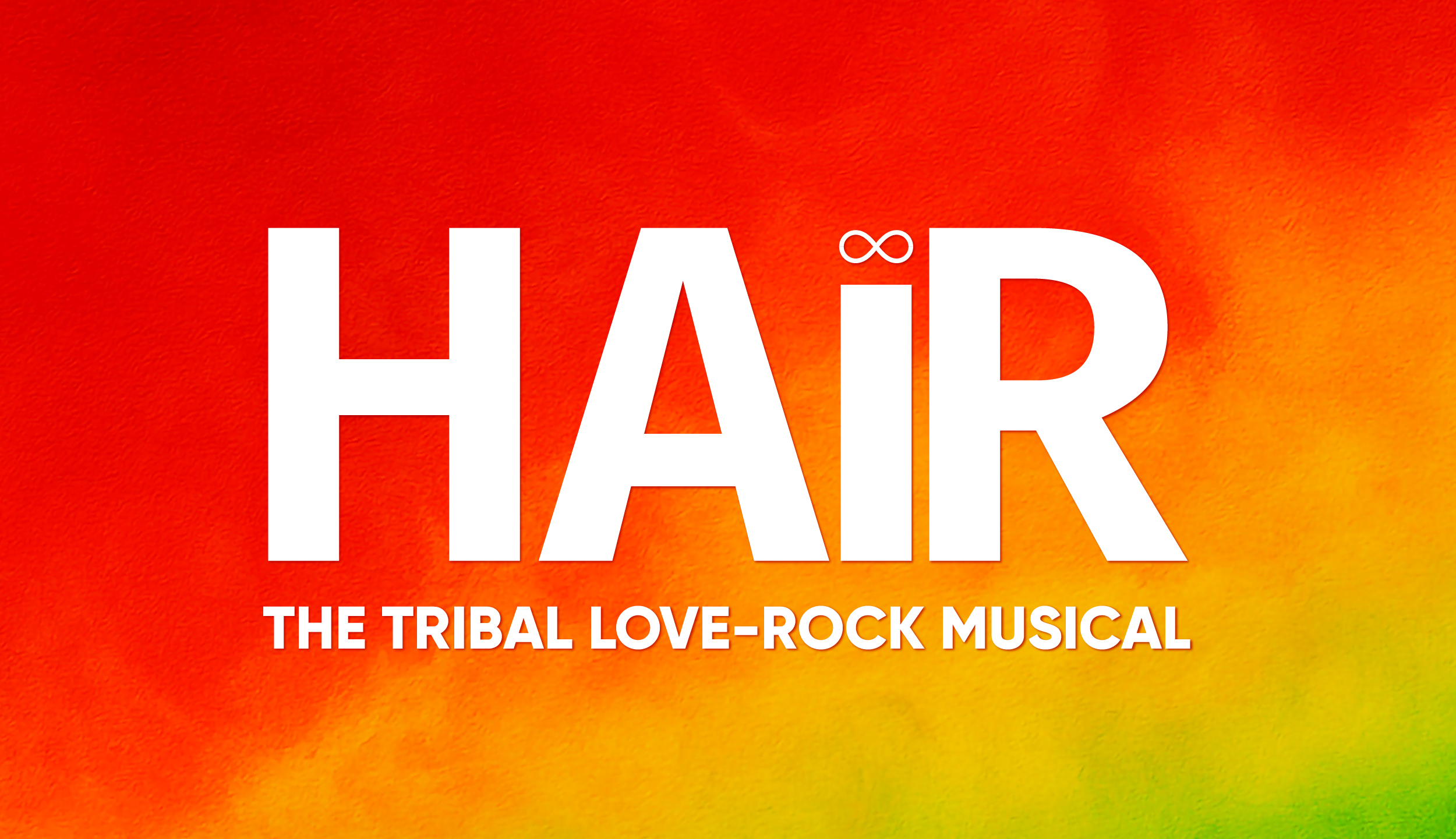 HAIR THE MUSICAL